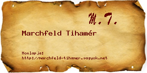 Marchfeld Tihamér névjegykártya